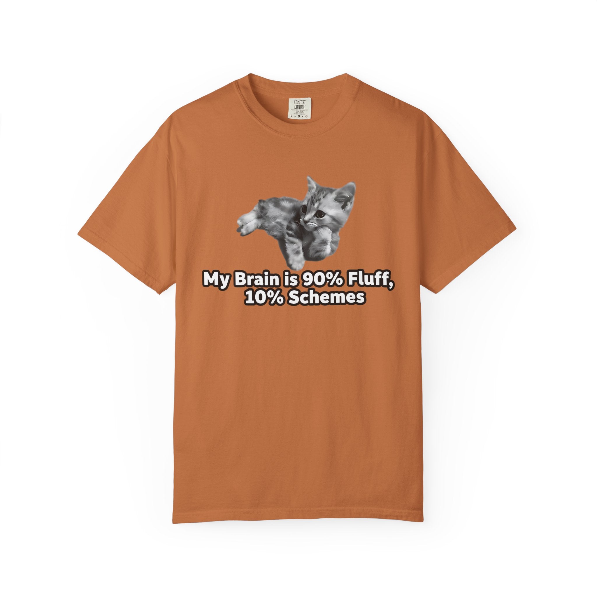 Kitten Fluff Schemes Shirt: Funny Cat Lover Gift [Comfort Colors]
