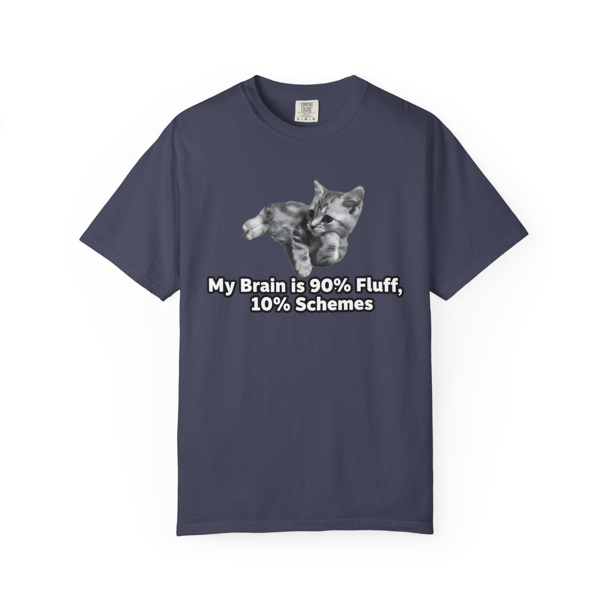 Kitten Fluff Schemes Shirt: Funny Cat Lover Gift [Comfort Colors]
